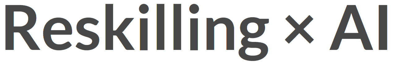 Reskilling × AI